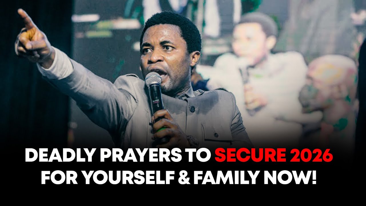 SECURE 2026 WITH THESE PRAYERS - Apostle Michael Orokpo