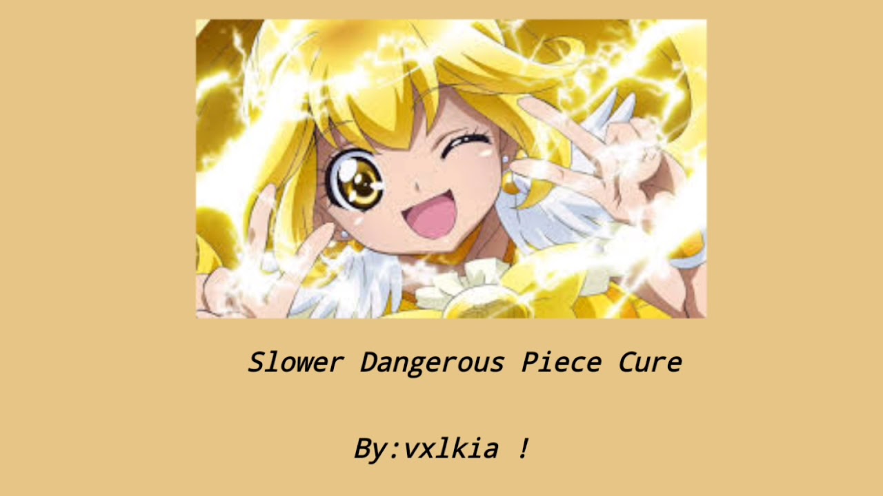 Slowed Dangerous Piece cure(Read desc!!)