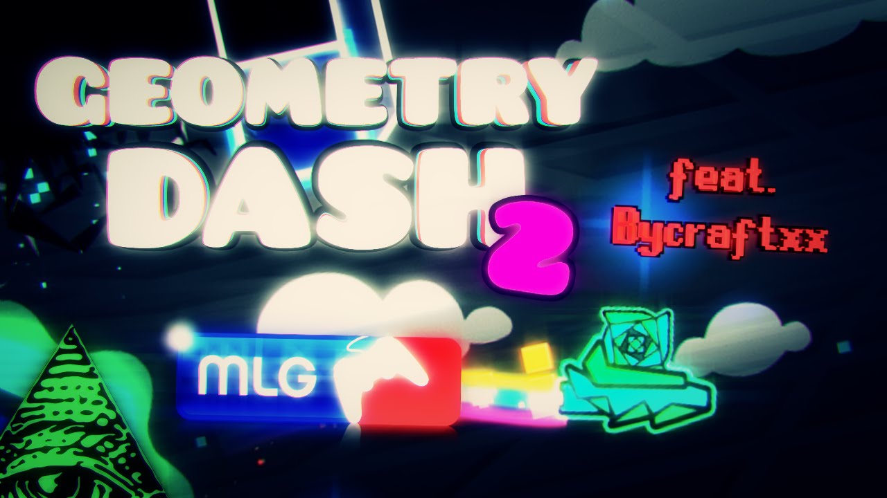 Geometry Dash [1.9] MLG 2 (feat. Bycraftxx)