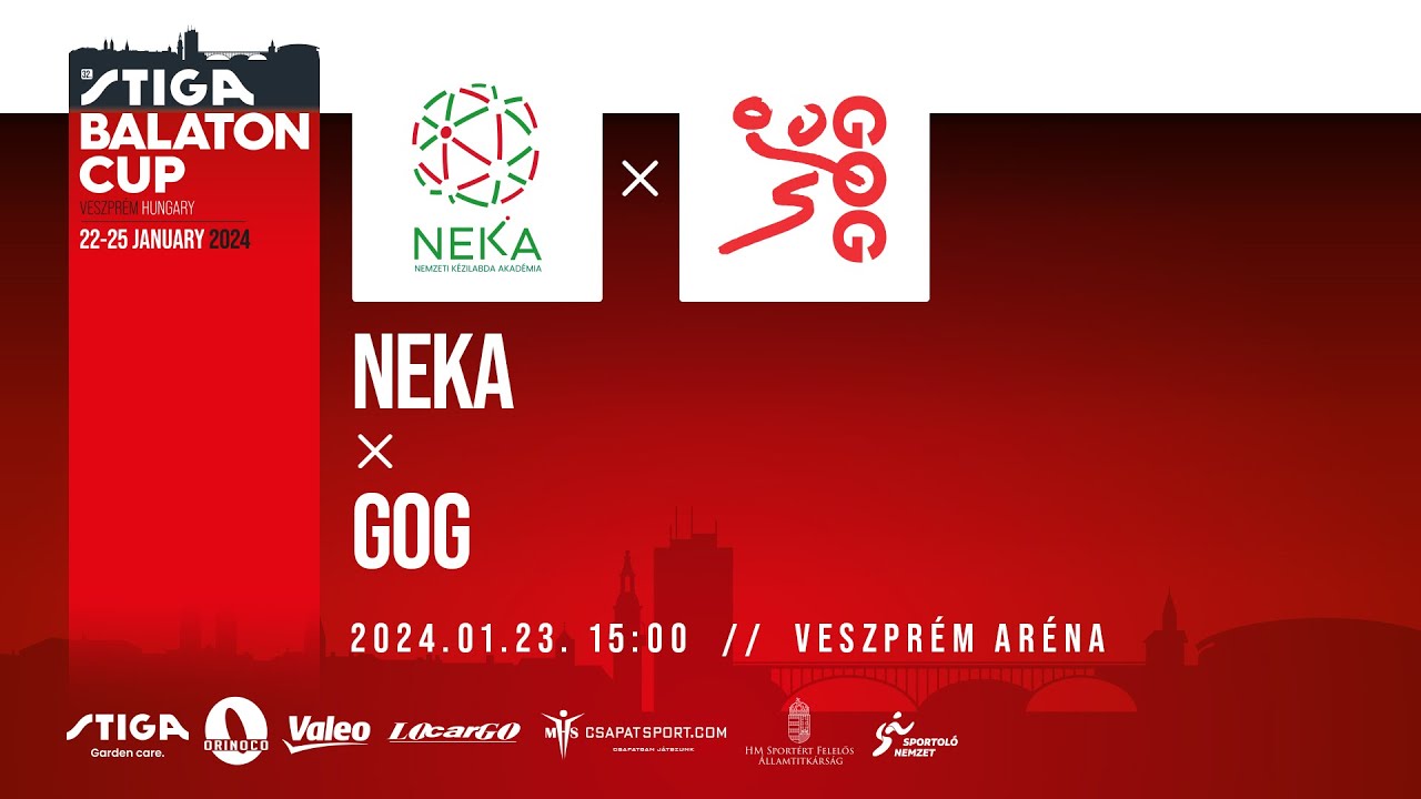32. STIGA - Balaton Cup | NEKA - GOG | 2023.01.23. 15:00 | Veszprém Aréna