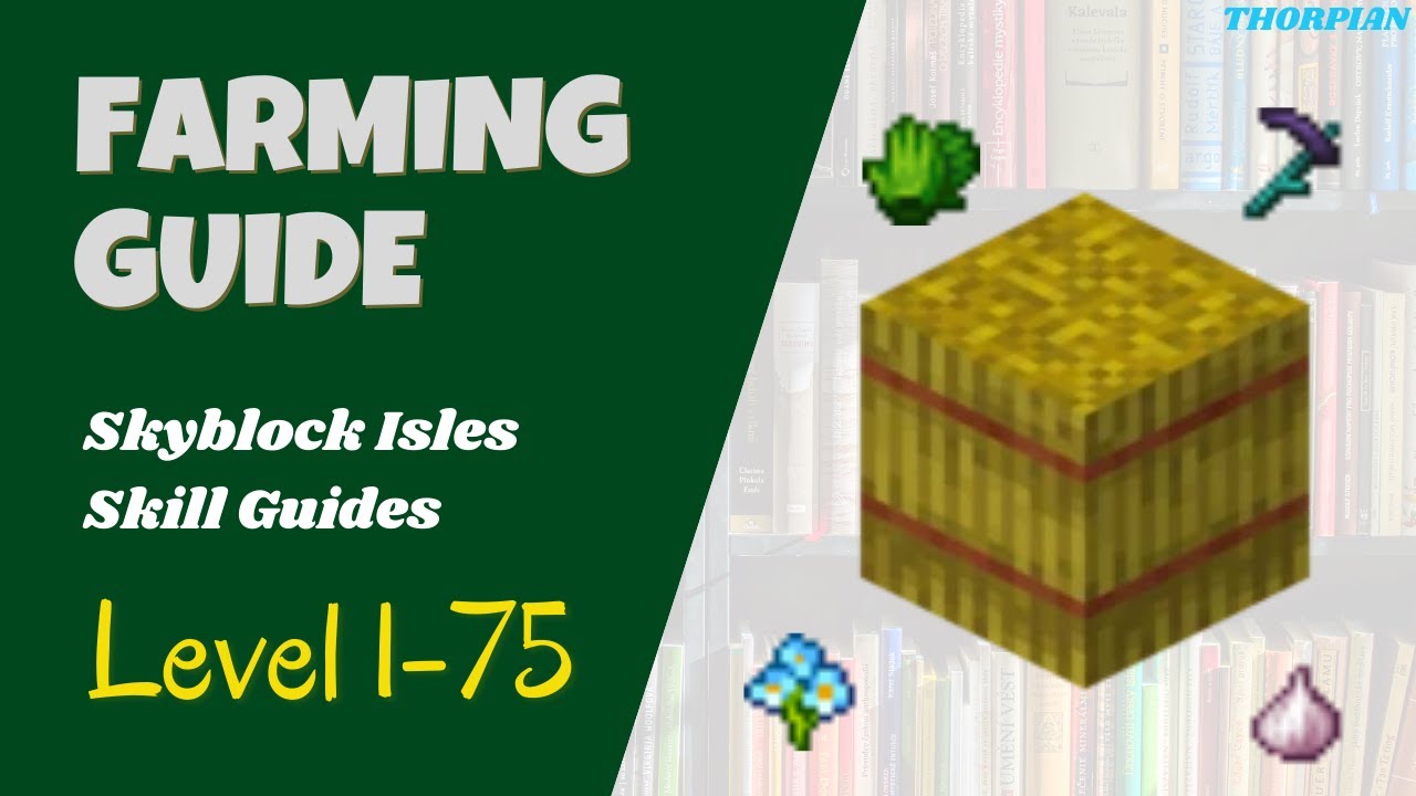 Skyblock Isles Farming Guide (Best Crops for Levels 1-75)