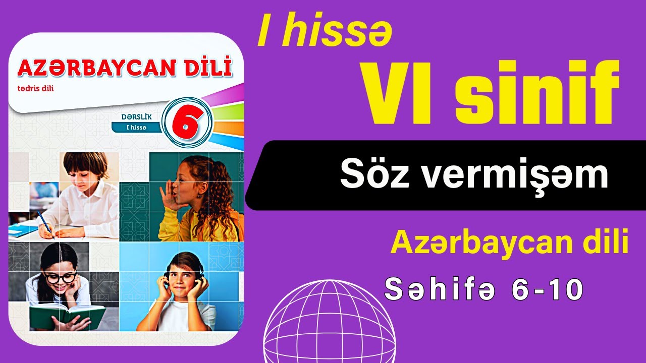 6-cı Sinif Azərbaycan dili səh. 6,7,8,9,10 -  1-ci hissə