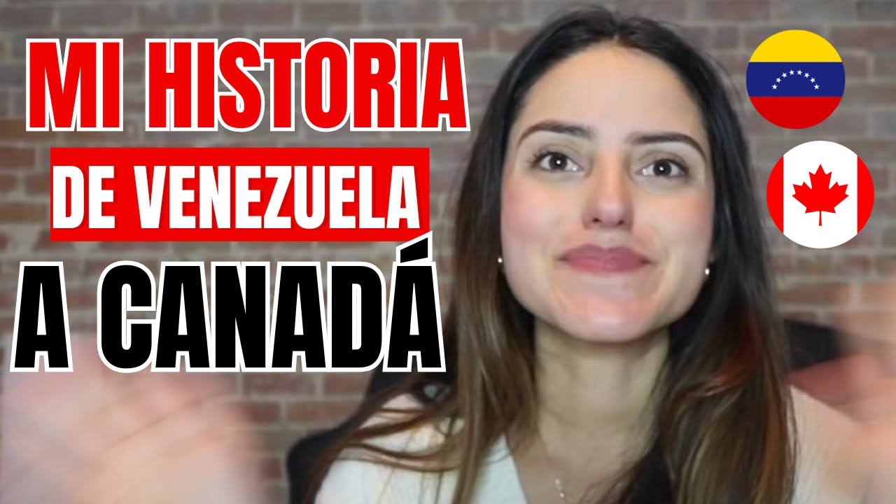 ¿Cómo me quede en Canadá? I MI HISTORIA