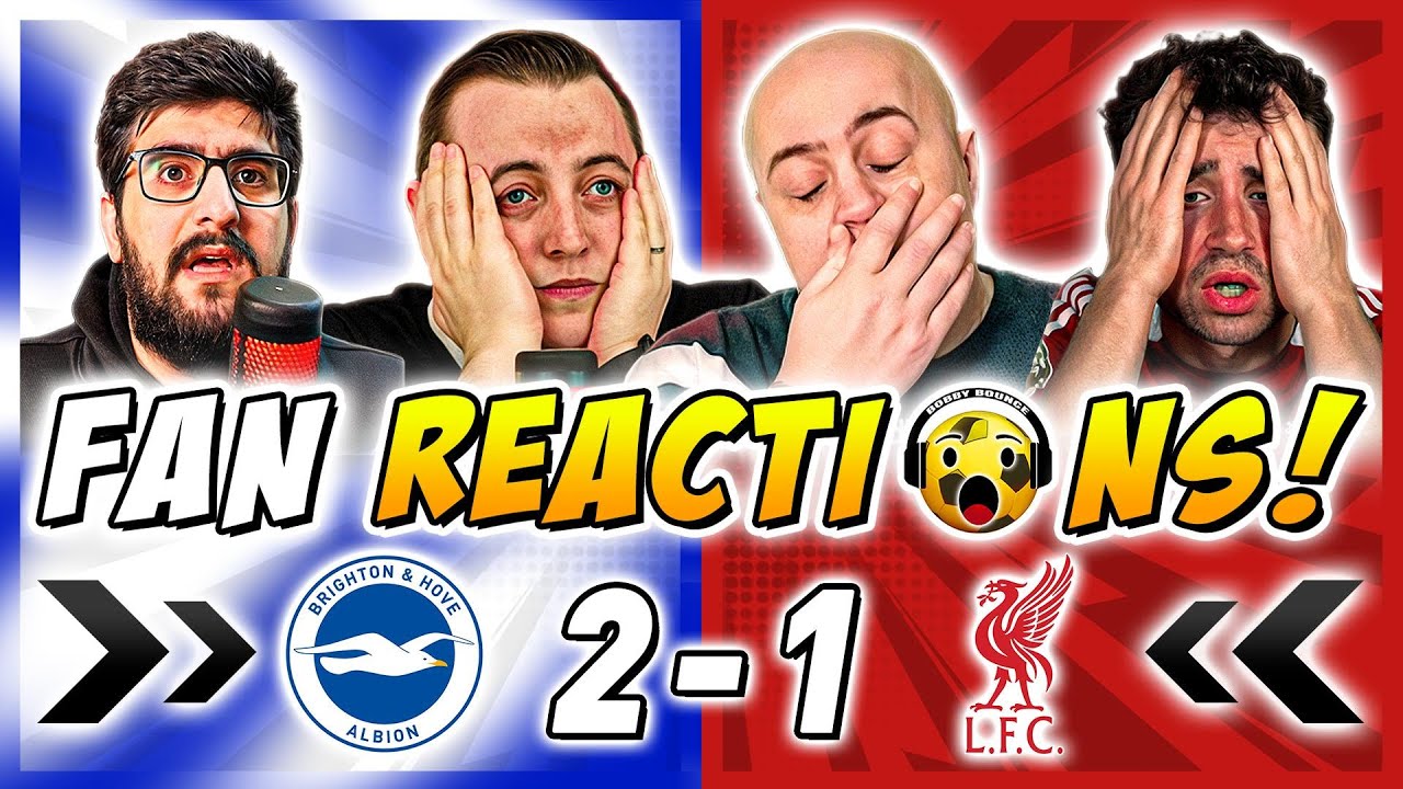Kibice Liverpoolu W DEPRESJI 😬 Reakcje na mecz Brighton-Liverpool 2-1 | Reakcje kibic&oacute;w Premier League