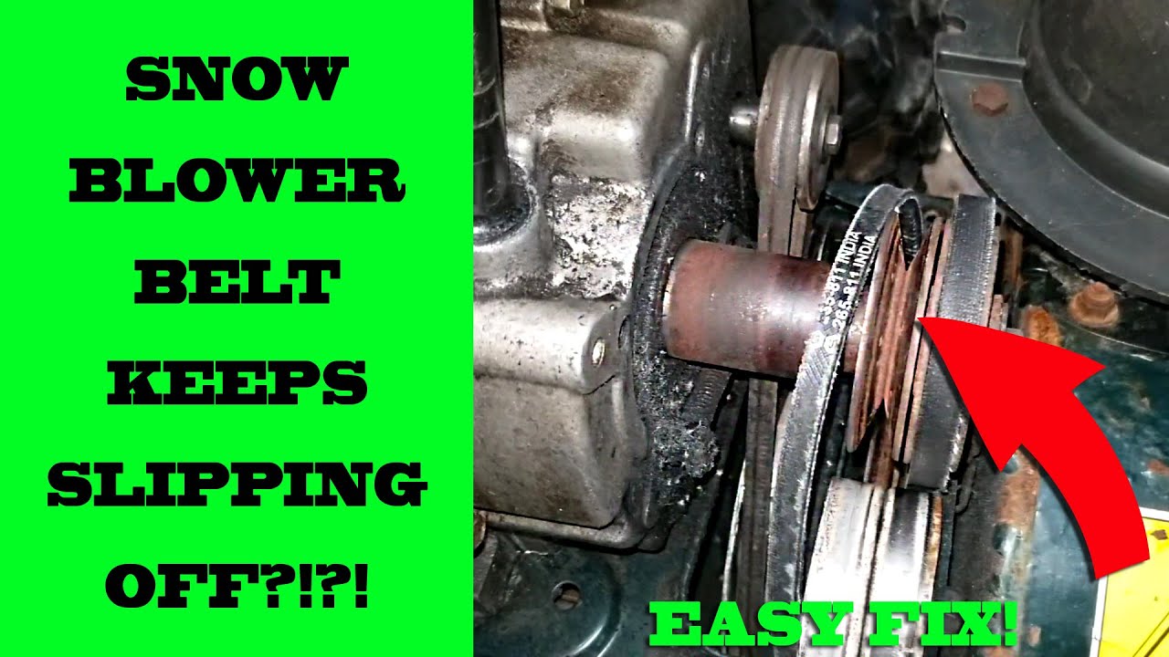 Snowblower Belt Keeps Slipping Off Pulley And Doesn't Blow Very Well