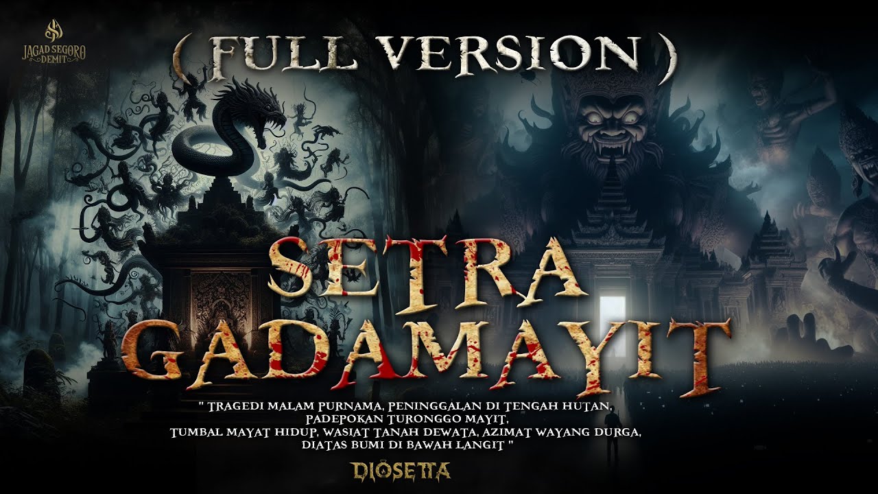 SETRA GANDAMAYIT FULL VERSION - By Diosetta Story