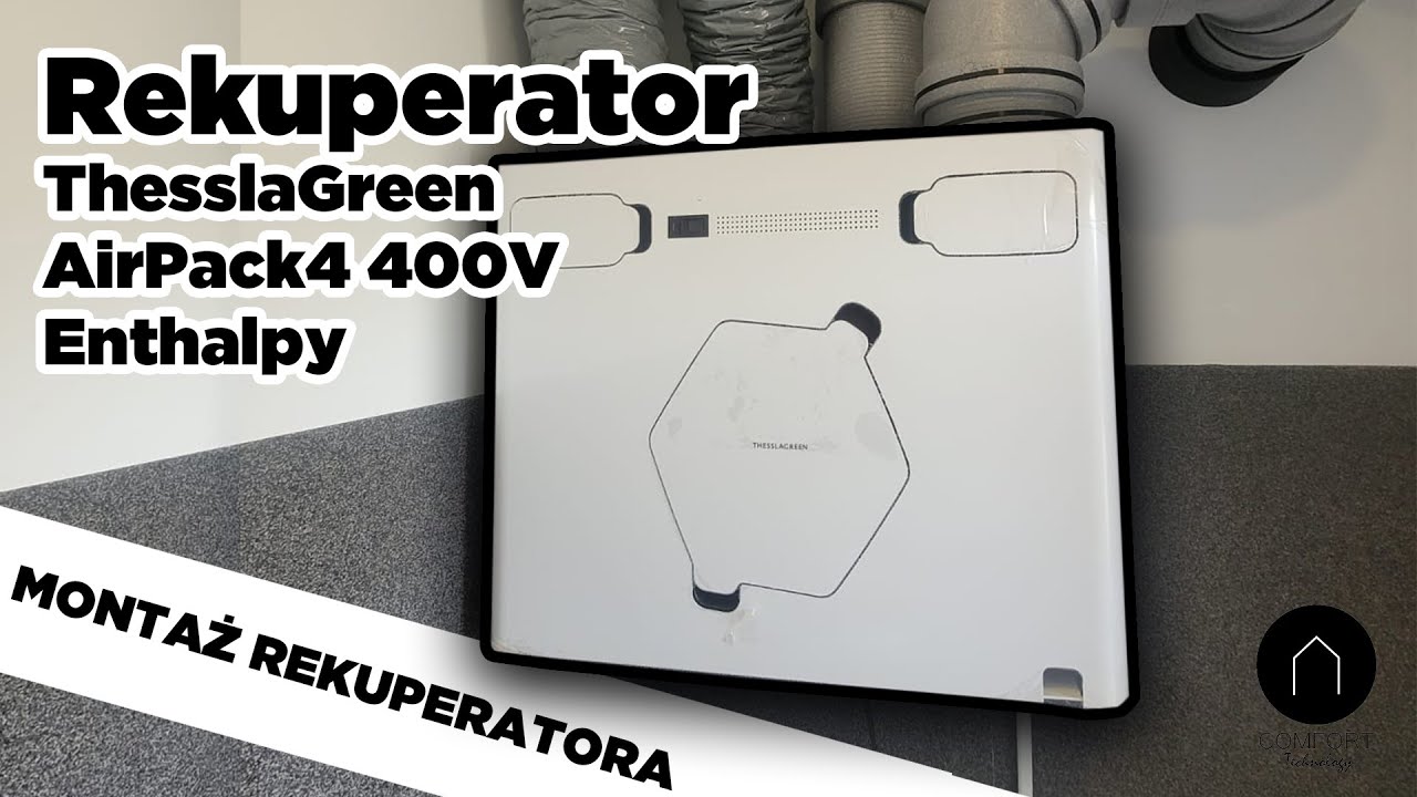 Montaż rekuperatora ThesslaGreen AirPack4 400V Enthalpy ze sterownikiem Air++