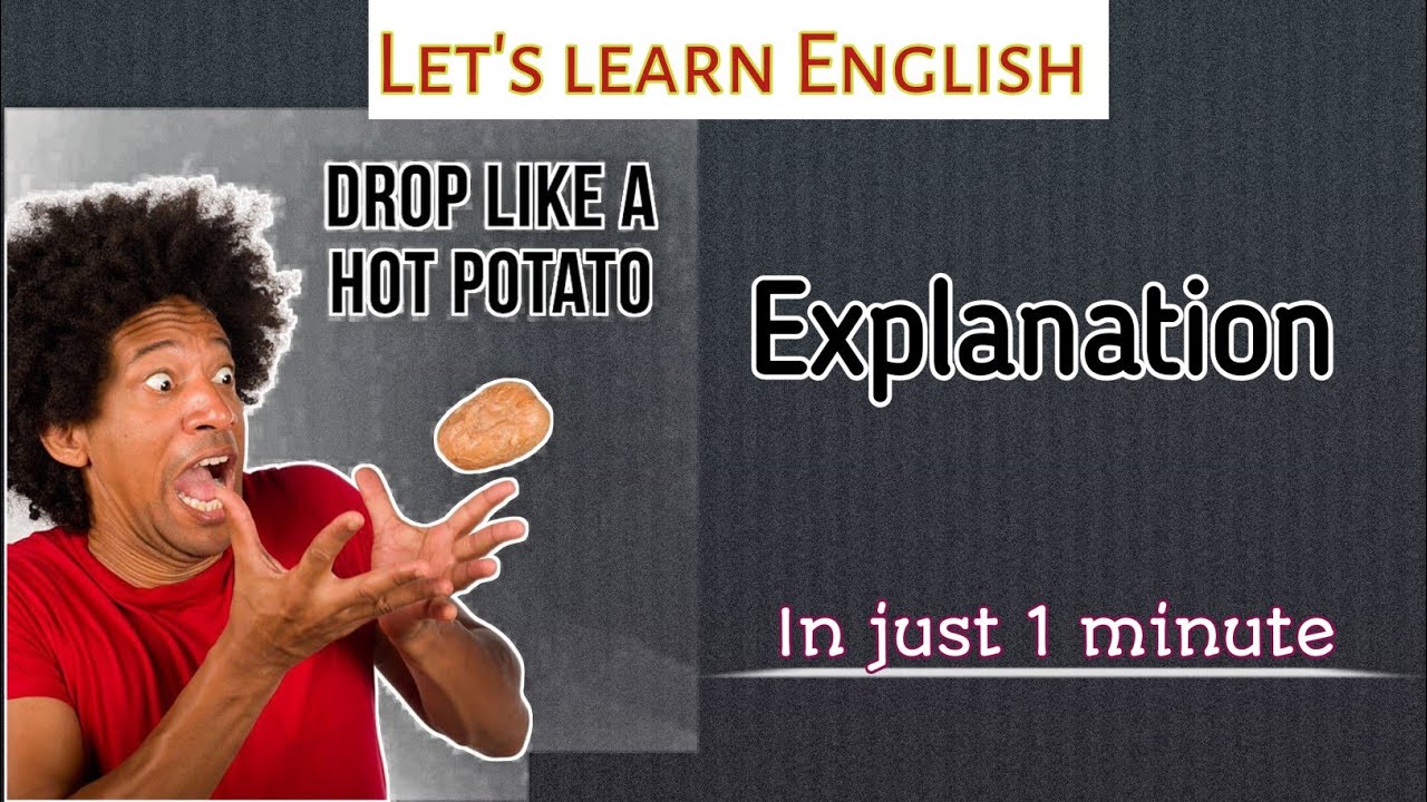 Drop sb/sth like a hot potato | Idioms and Phrases | Part 87