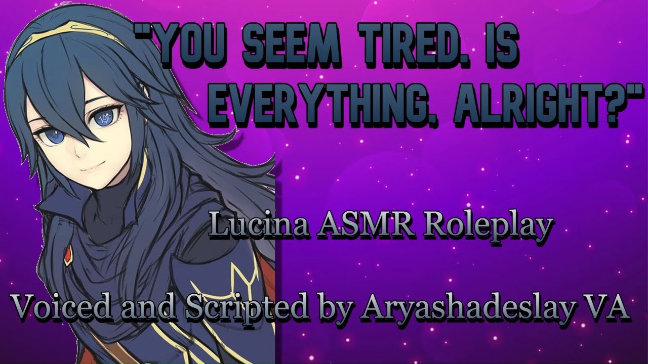 Lucina Talks to You Before You Rest: Lucina ASMR Roleplay [F4A][Fire Emblem]