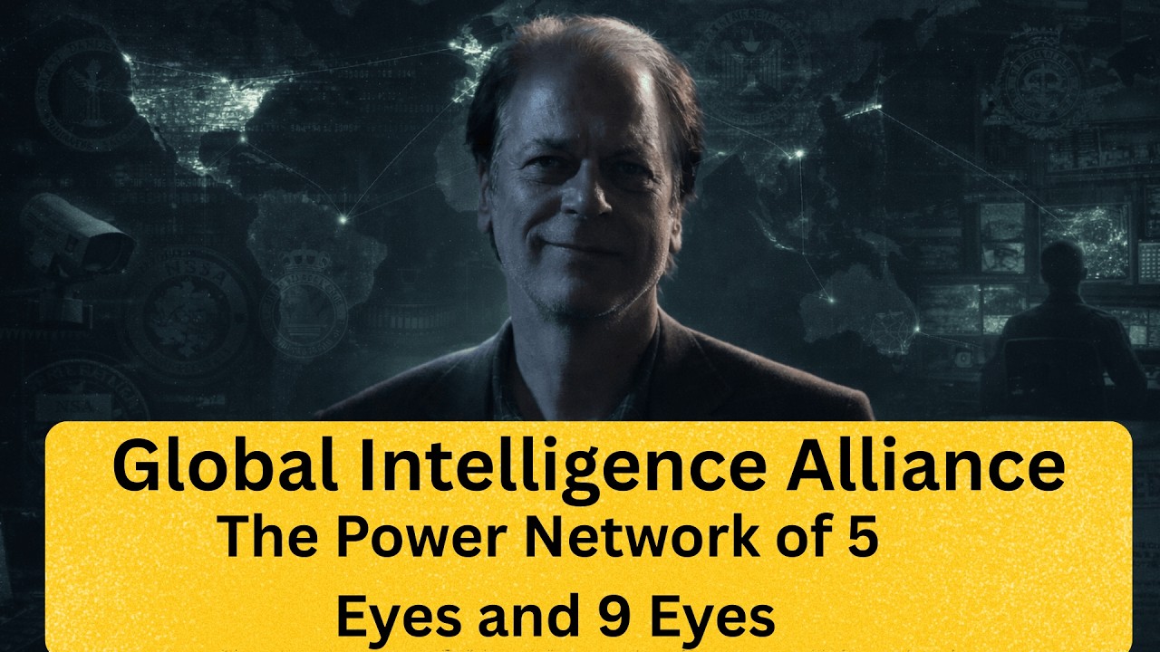 Global Intelligence Alliance: The Power Network of 5 Eyes and 9 Eyes