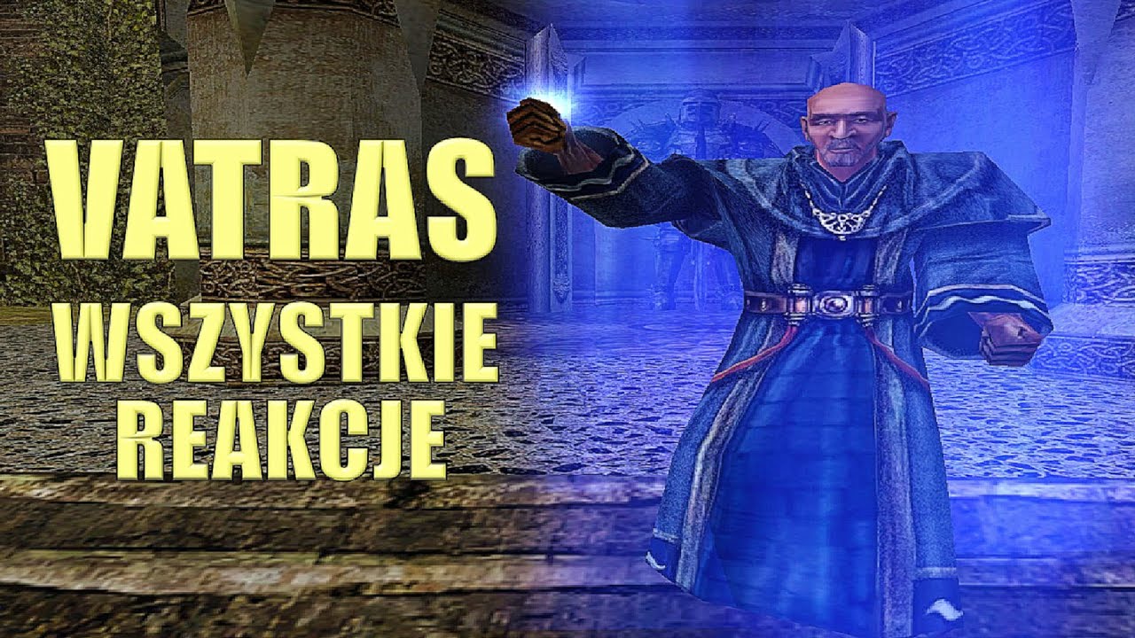 Wszystkie reakcje Vatrasa na zbrodnie Bezimiennego - Gothic 2 | Gothic | Gothic 2 Noc Kruka