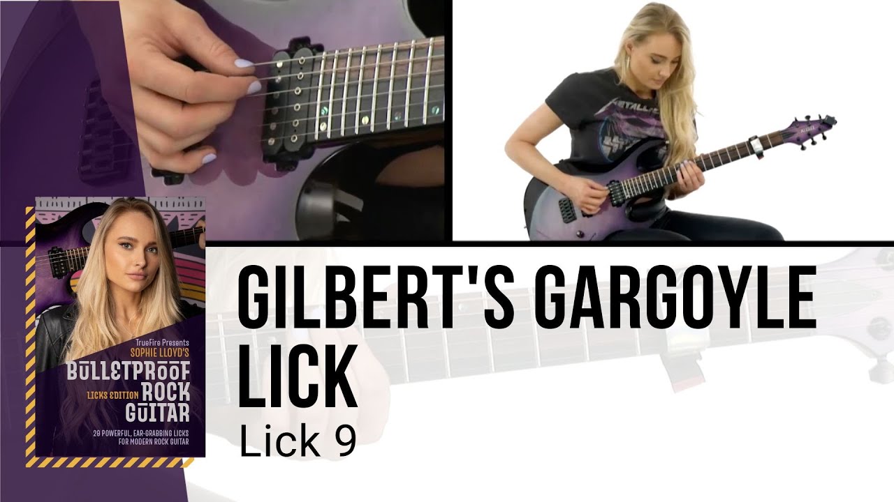 🎸 Sophie Lloyd Guitar Lesson - Gilbert's Gargoyle Lick - Lick 9 - TrueFire