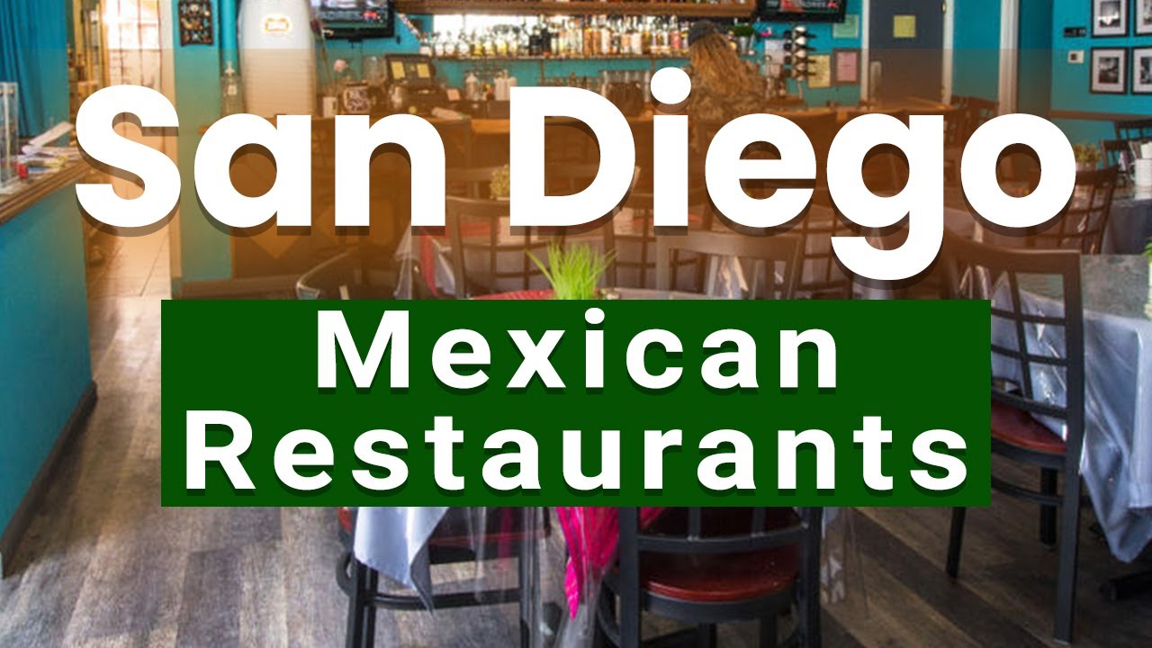 Top 10 Best Mexican Restaurants in San Diego, California | USA - English