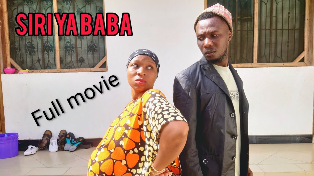 SIRI YA BABA FULL MOVIE