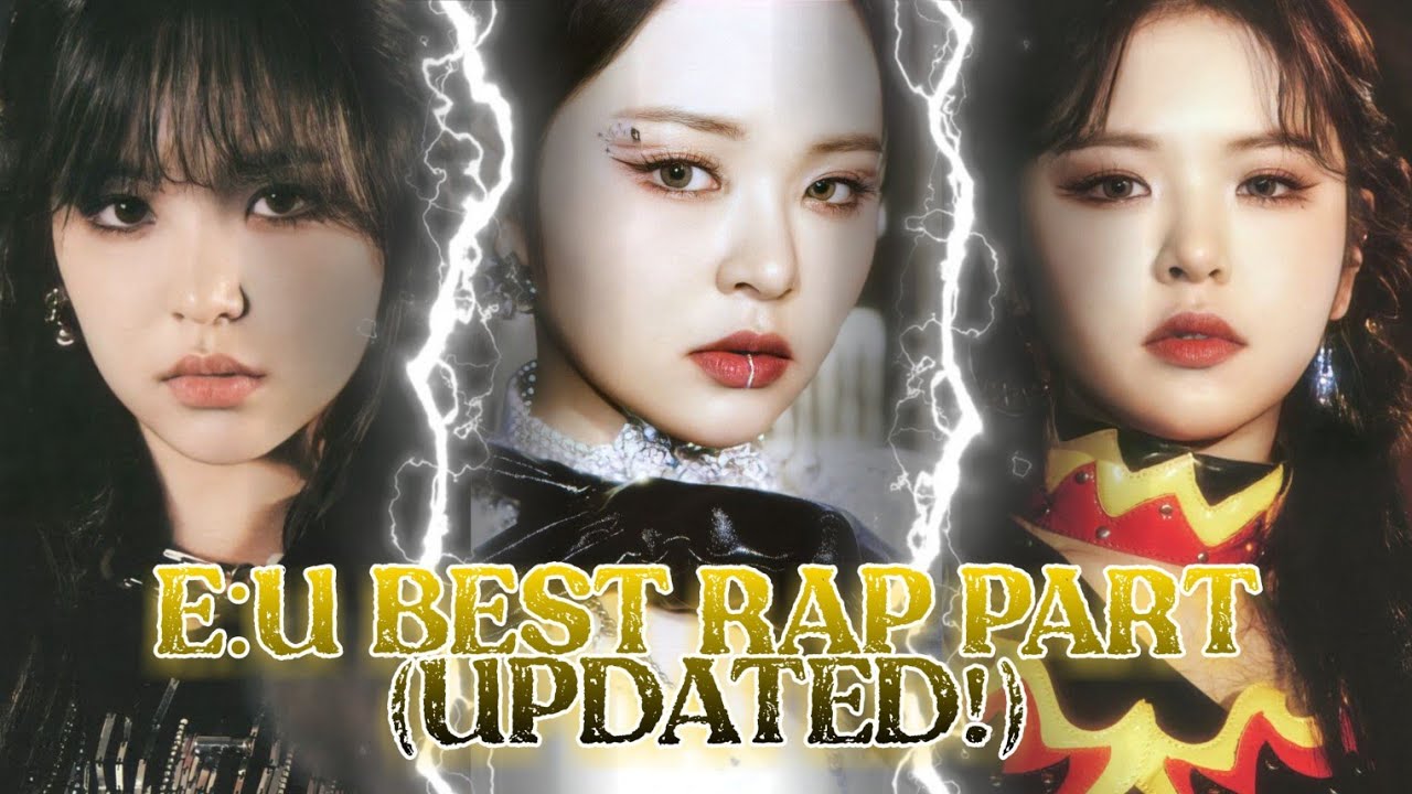 E:U EVERGLOW BEST RAP PART (UPDATED!) - PIRATE ERA | U-KPOP