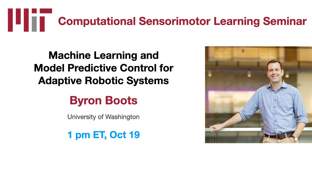 CSL seminar:  Byron Boots - Machine Learning and MPC for Adaptive Robotic Systems