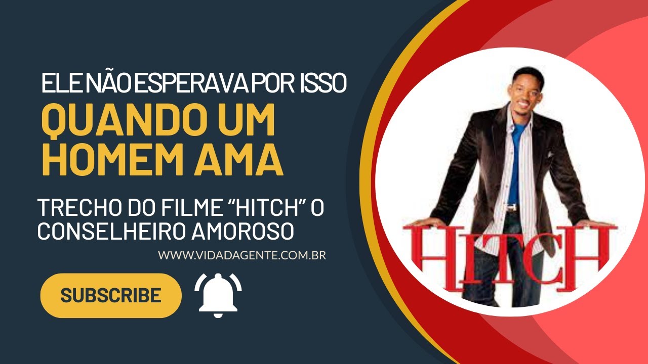 O QUE ACONTECE QUANDO O EXPERT EM MANIPULAÇÃO AMOROSA SE APAIXONA | Hitch o Conselheiro Amoro |