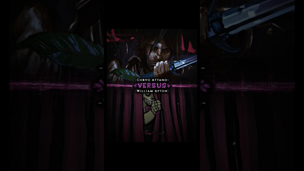 Corvo Attano vs William Afton | Writing Wise