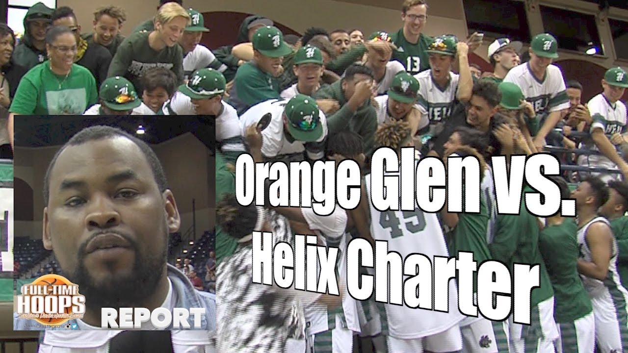 Orange Glen vs. Helix Charter, CIF D2 Final, 3/4/17