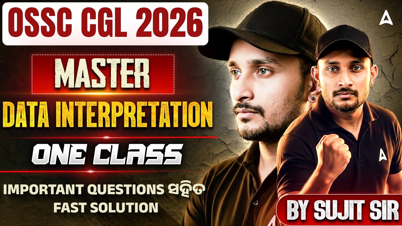 OSSC CGL 2026 : Complete Data Interpretation in Odia | OSSC CGL DI Important Questions By Sujit Sir