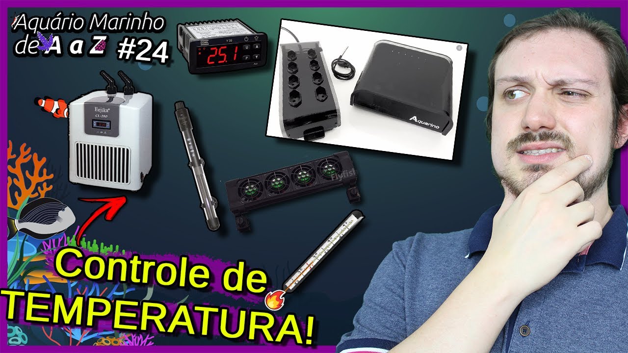 TUDO Sobre Termostato, Chiller e Coolers! - TEMPERATURA em Aquário  - Aquário Marinho de A a Z #24