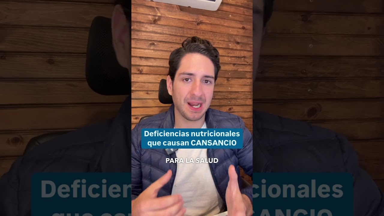 Deficiencias nutricionales que causan cansancio o fatiga cr&oacute;nica 🥱