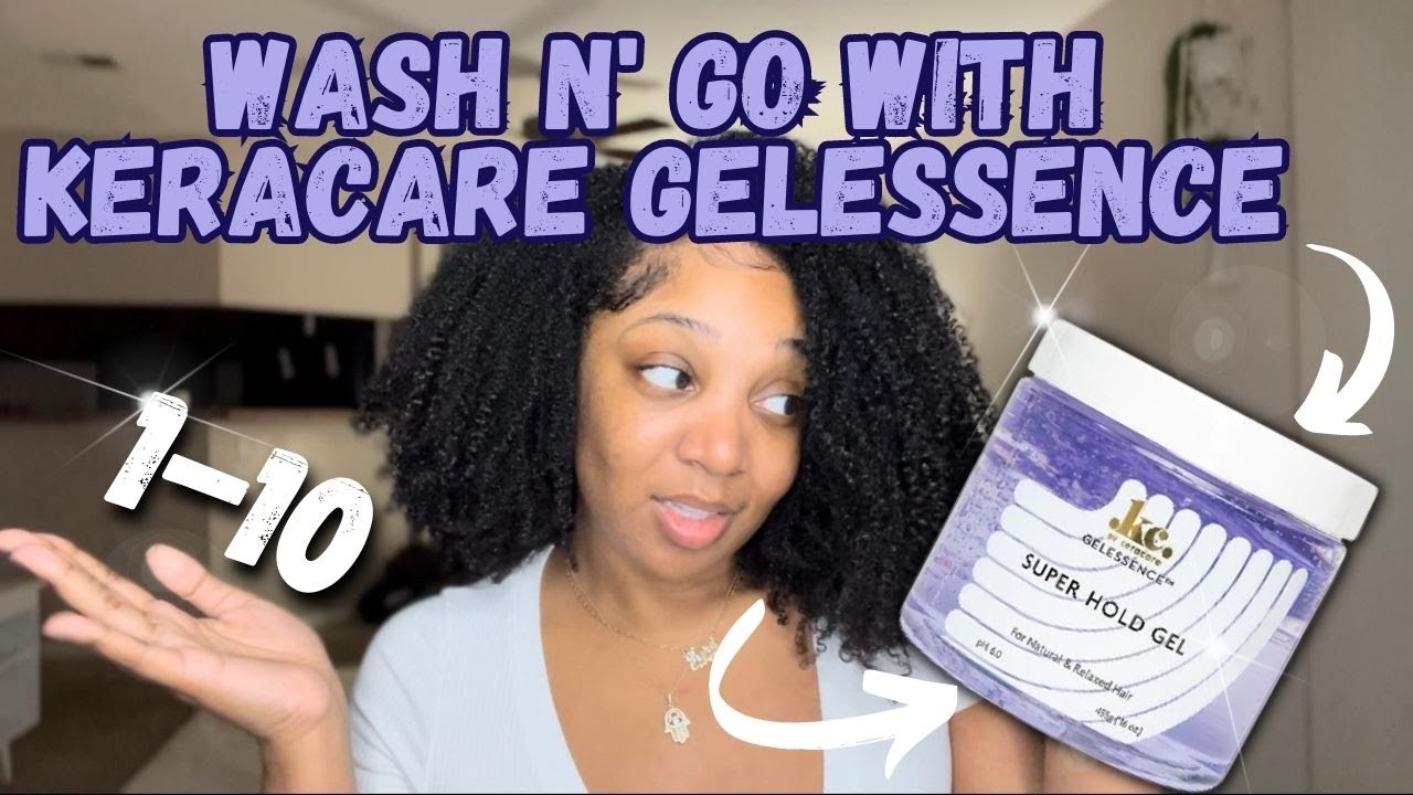 WASH N' GO WITH KERACARE GELESSENCE SUPER HOLD GEL | HONEST REVIEW!!!