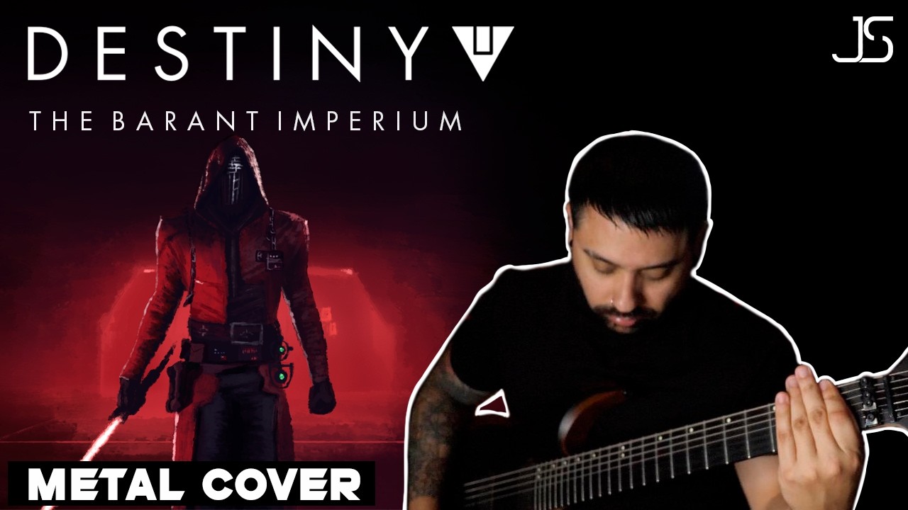 Destiny 2 - The Barant Imperium (METAL COVER)