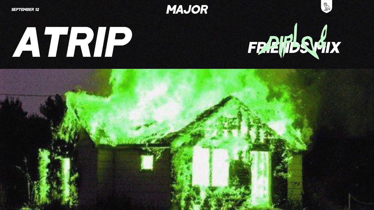 ATRIP - Diplo & Friends Mix