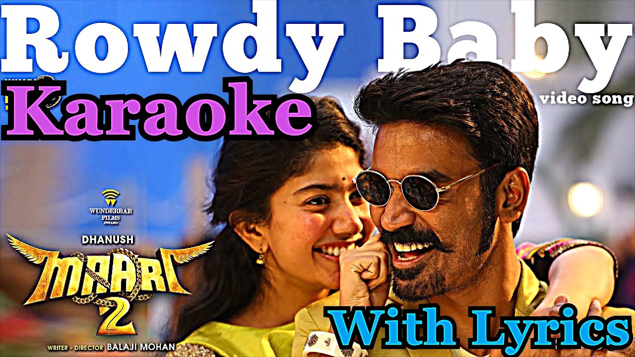 Rowdy Baby Karaoke with Lyrics