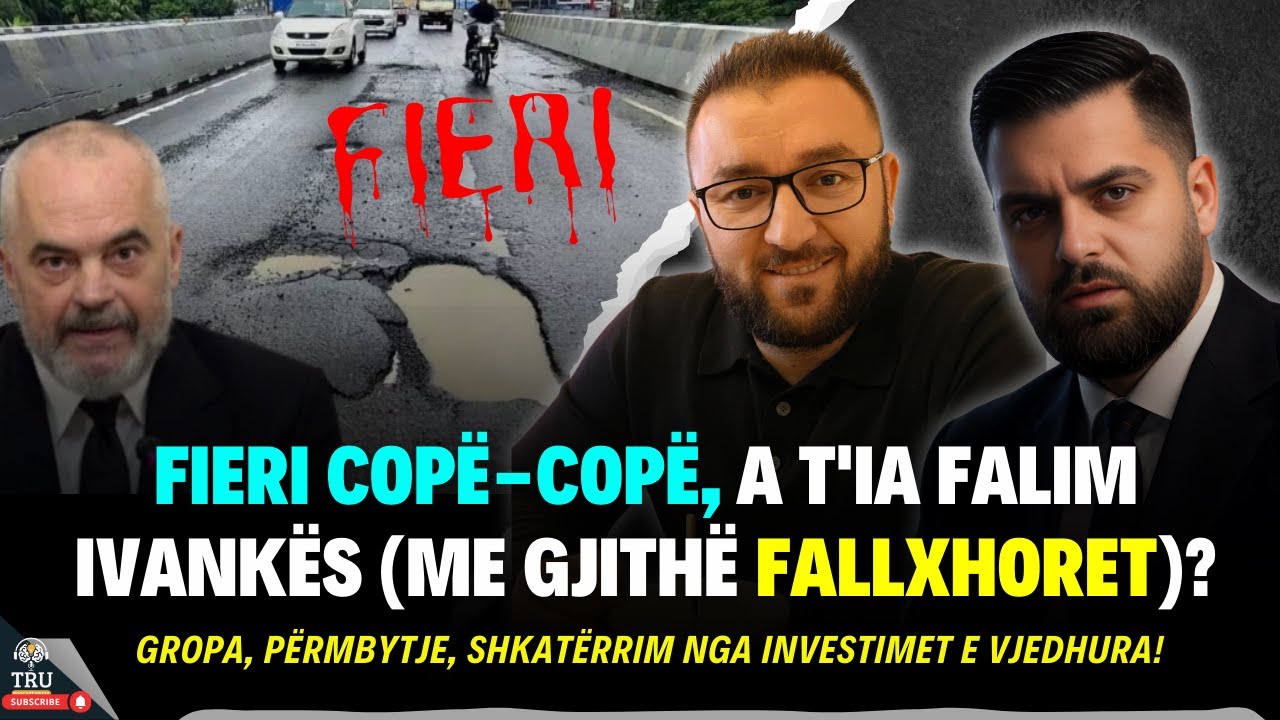 FIERI COPË-COPË, A T’IA FALIM IVANKËS (ME GJITHË FALLXHORET)?#TruPodcastMedia #ShpendGashi #politikë