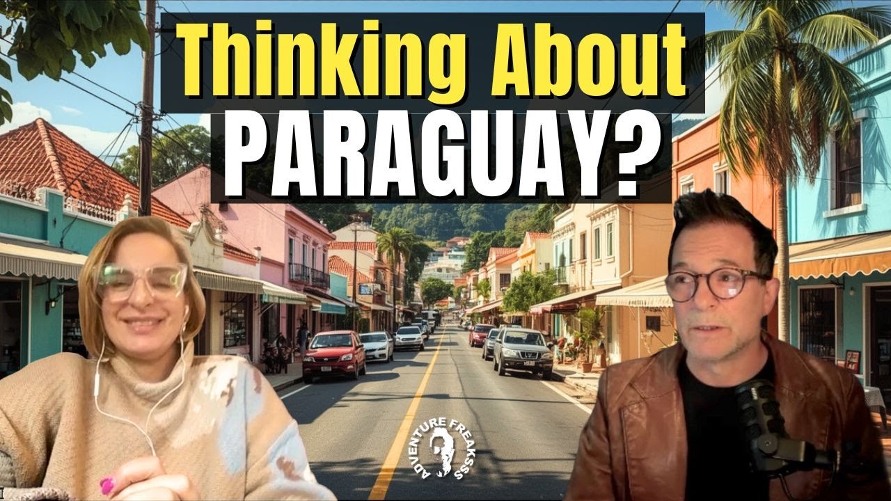 Thinking about moving to Paraguay?  Here’s what Expats and Retirees need to Know!