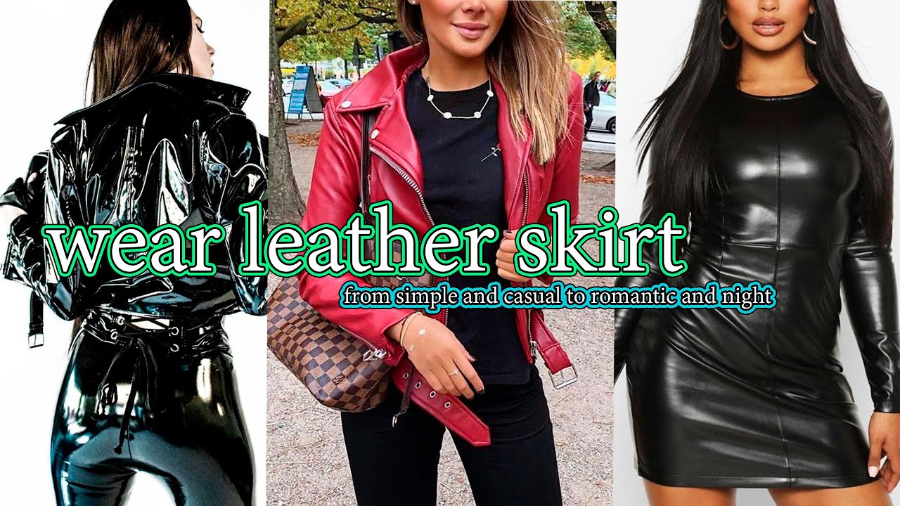 moda como usar falda cuero prendas cuero tendencias combinar ropa cuero pantalones cuero ropa cuero