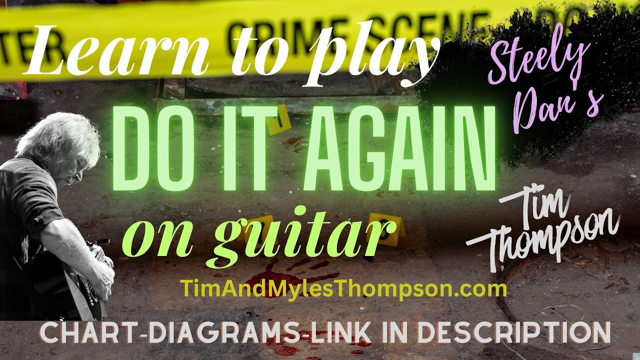 Do It Again (How to play on the guitar with Tim Thompson)