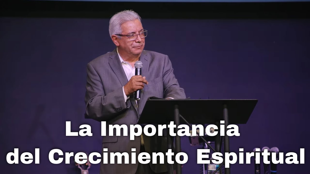 La Importancia del Crecimiento Espiritual