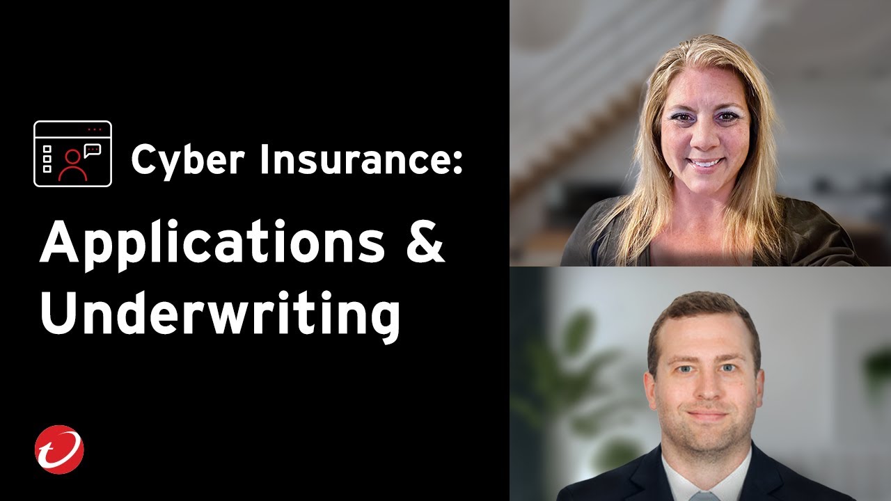 Cyber Insurance: Applications & Underwriting