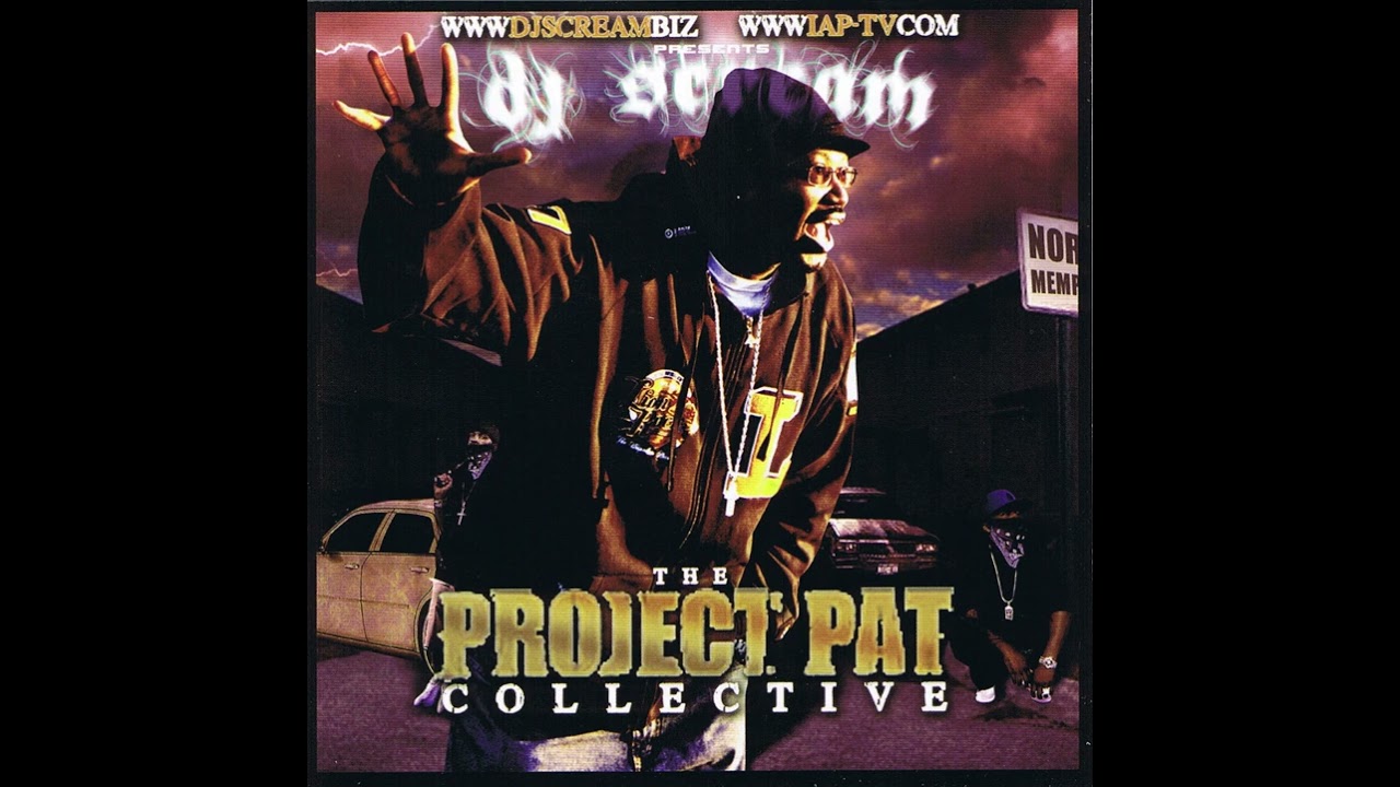 DJ Scream - The Project Pat Collective (Full Mixtape)