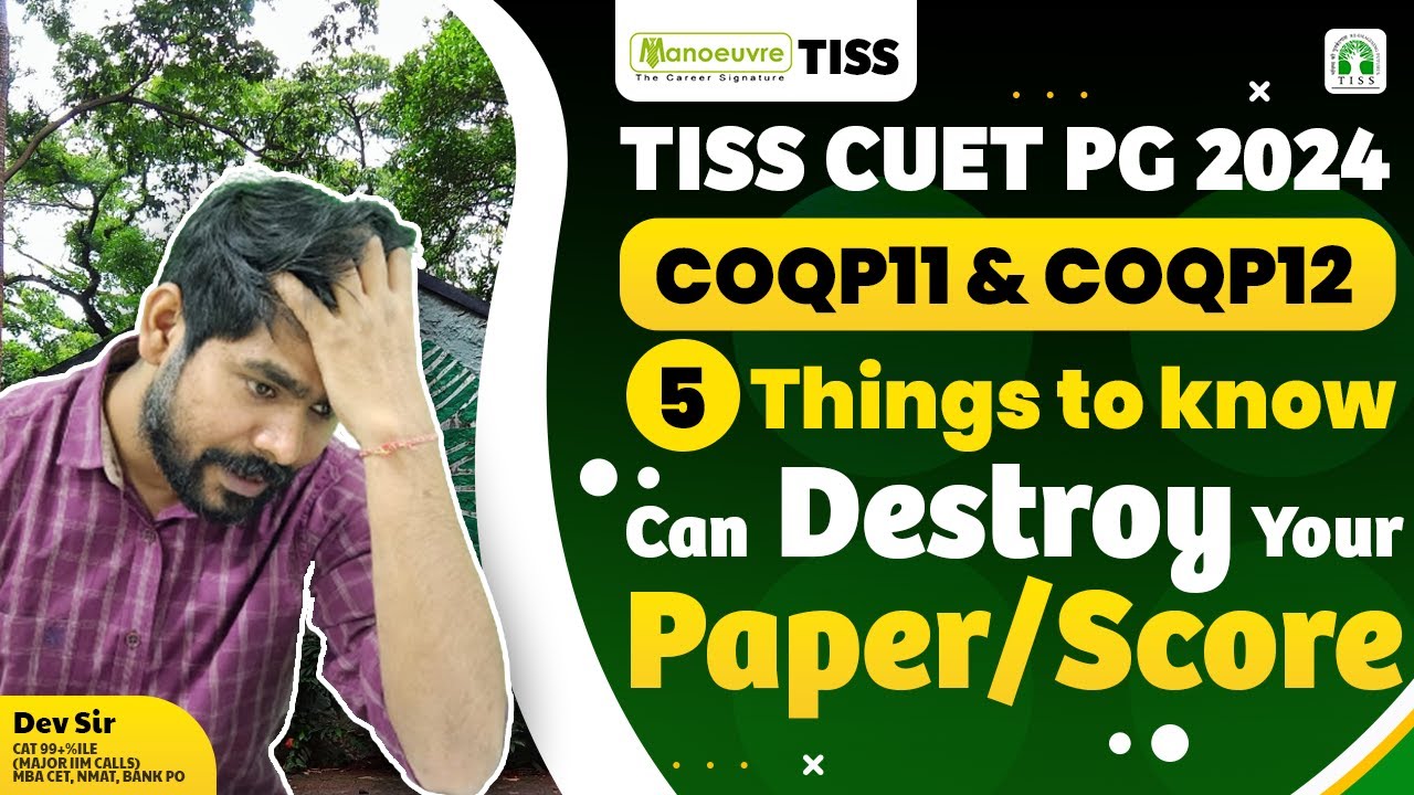 TISS CUET PG 2024 -  5 Things To Know That Can Destroy Your Paper/Score | Must Watch