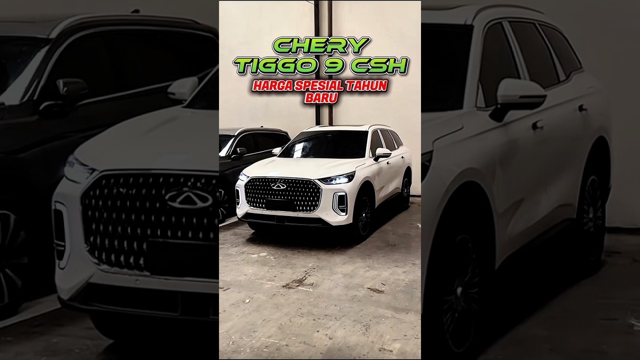 PHEV CHERY TIGGO 9 CSH SPESIAL HARGA ‼️ PROMO TAHUN BARU 