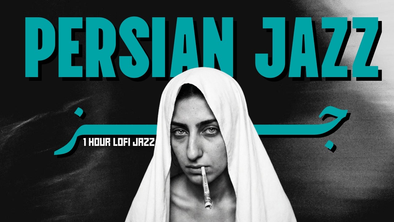 1 Hour Persian Jazz &ndash; 
