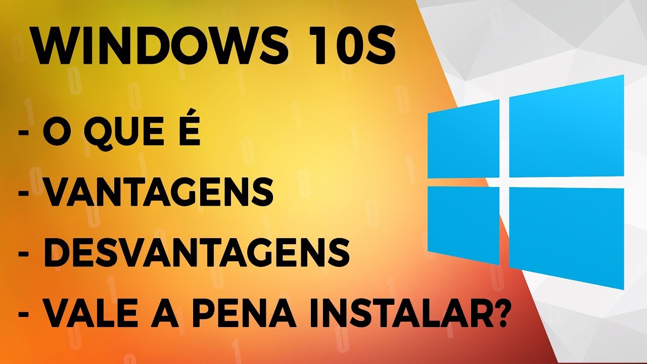 Windows 10S - Tudo Sobre o Sistema