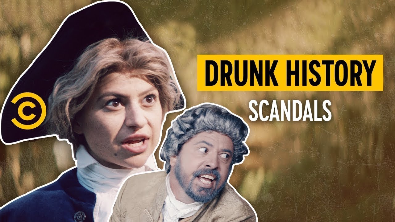 History's Most SHOCKING Scandals, As Told On Drunk History