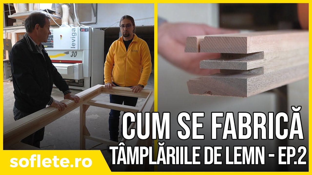 #fabricatînRomânia - Cum se fabrică tâmplăriile de lemn - DAN PROD - EP.2