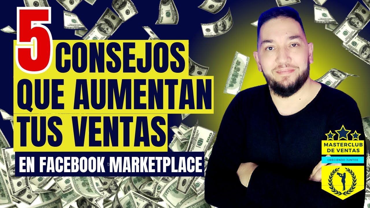 5 CONSEJOS PARA AUMENTAR TUS VENTAS EN FACEBOOK MARKETPLACE | Genera Confianza con el cliente