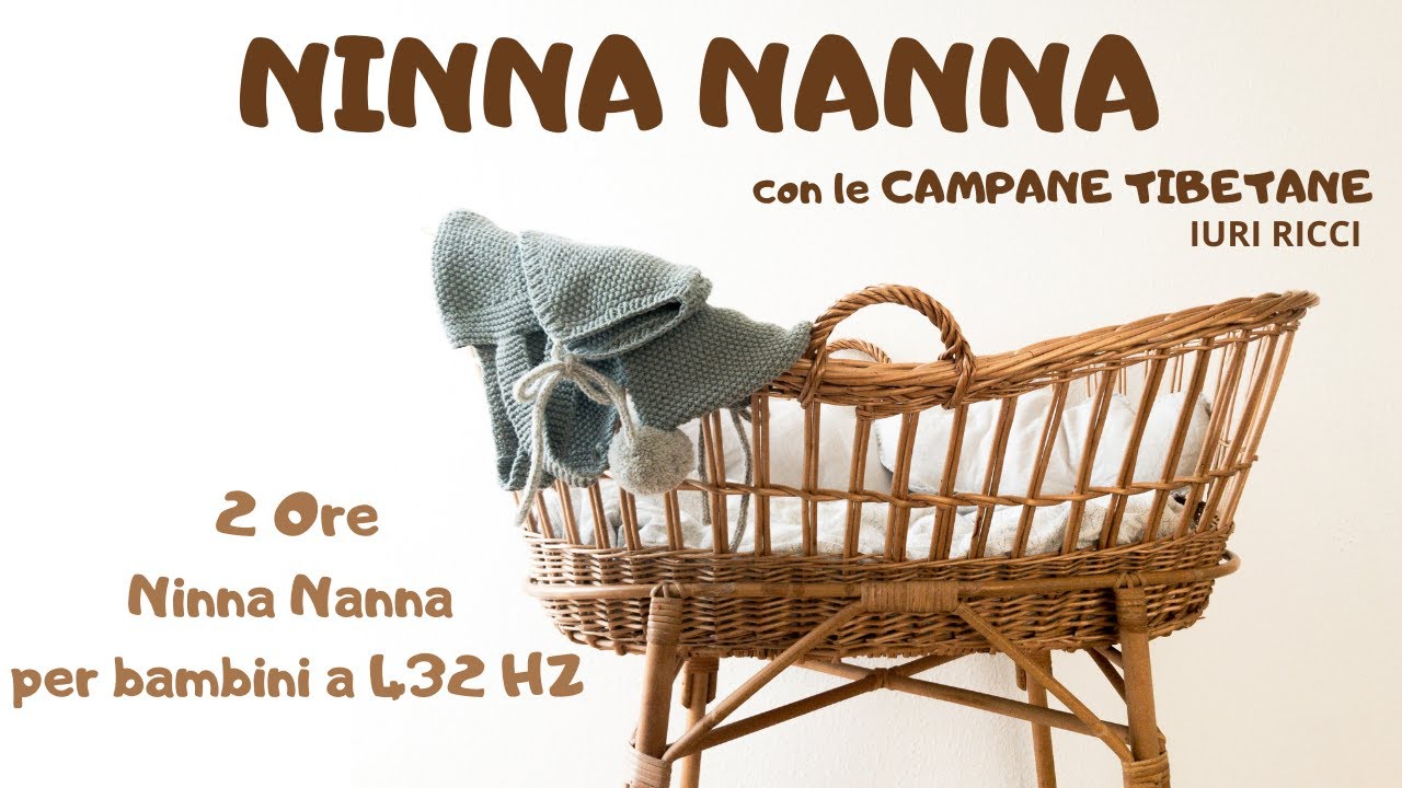 NINNA NANNA con le Campane Tibetane