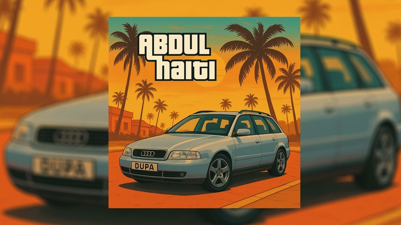 Abdul Haiti - Audi