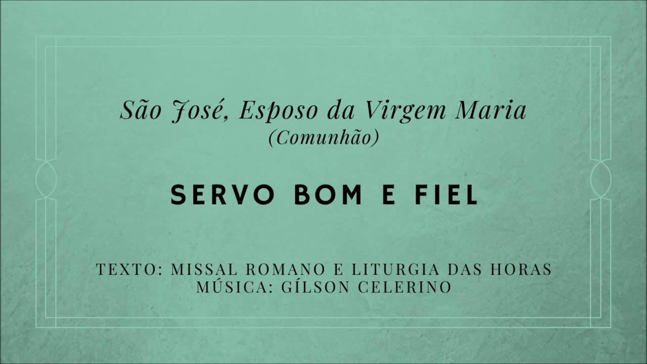 Servo bom e fiel – Solenidade de São José, Esposo da Virgem Maria – Comunhão
