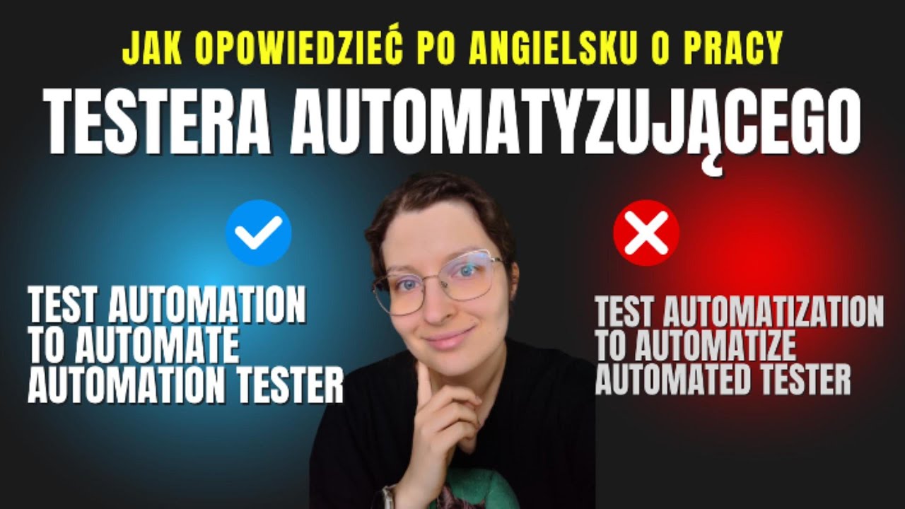 Jak mówić o automatyzacji testów po angielsku w pracy IT
