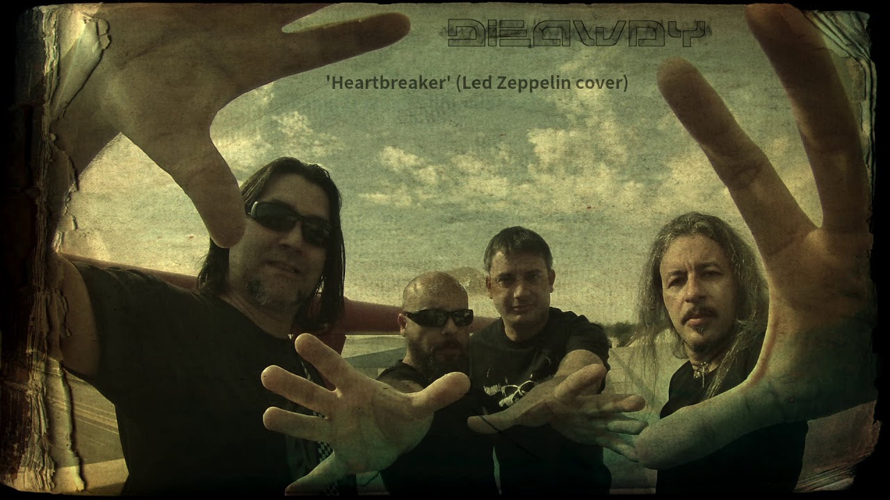 DIEAWAY - 'Heartbreaker' (Led Zeppelin cover)