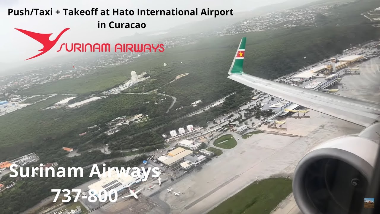 [HD] Surinam Airways 737-800 Push/Taxi + Takeoff at Curaçao Hato International Airport | RoopramAv